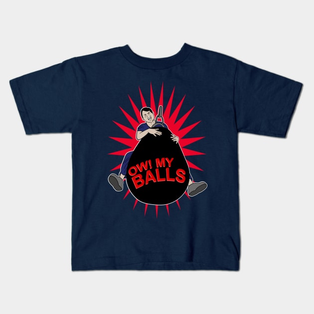 Ow My Balls Kids T-Shirt by Meta Cortex